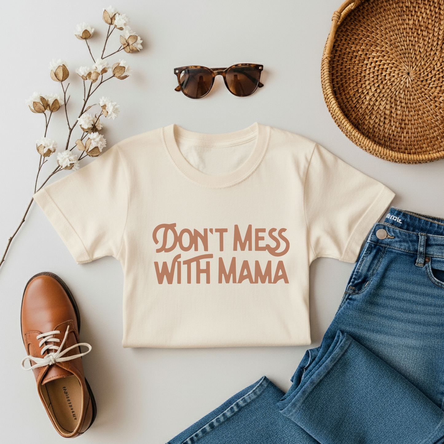 Don't Mess With Mama