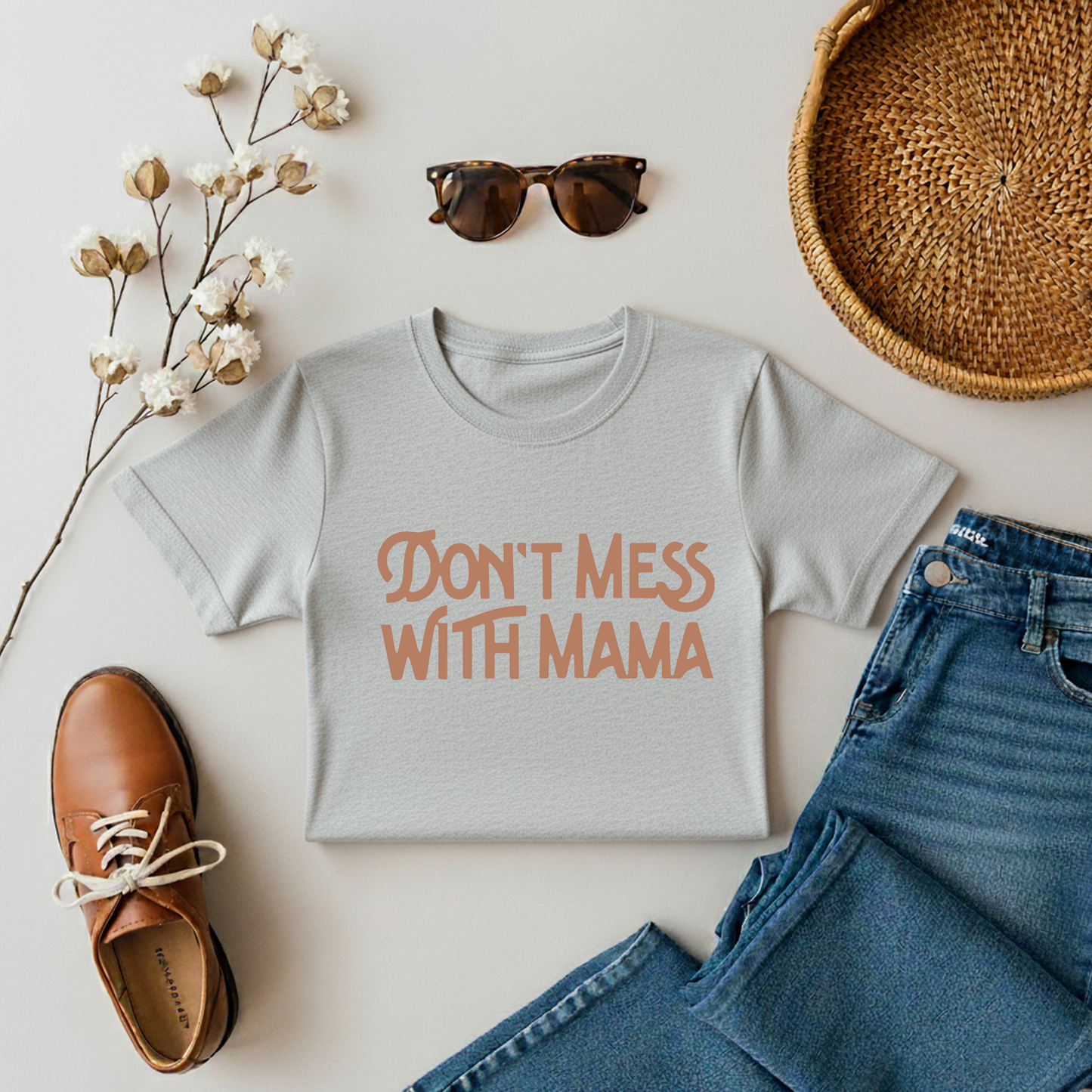 Don't Mess With Mama