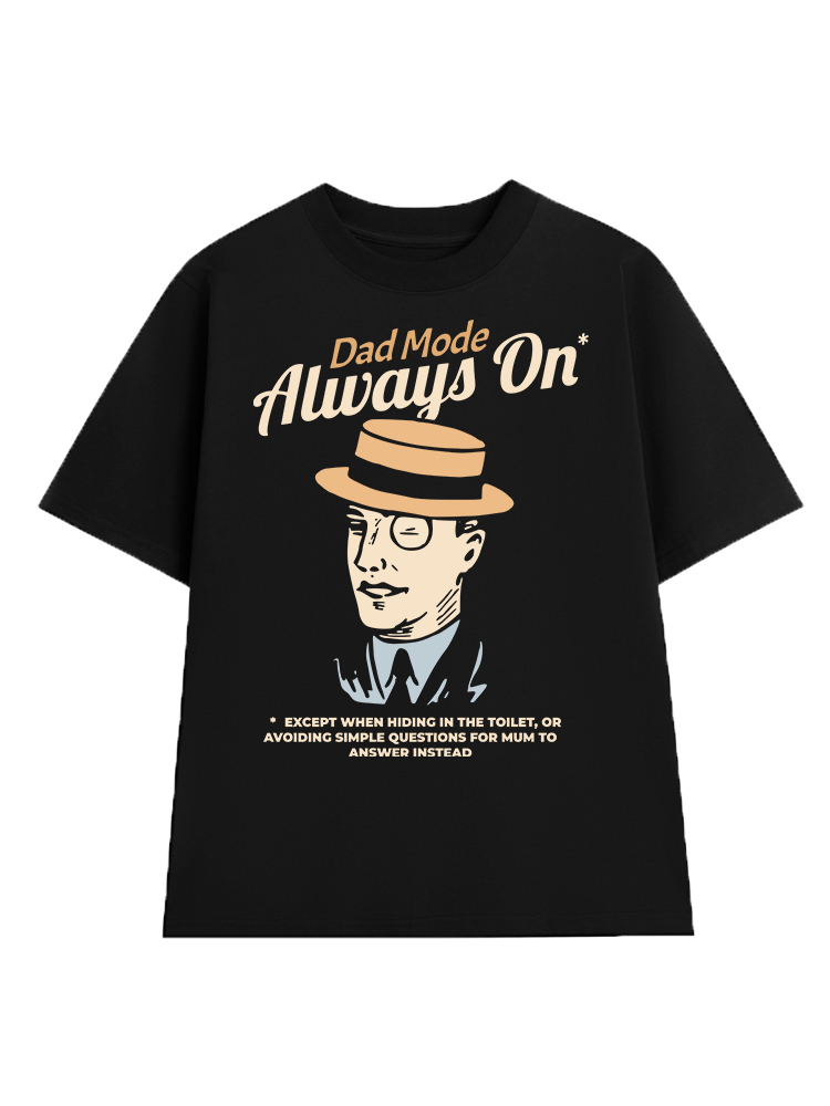Dad Mode Always (Mostly) On T-Shirt