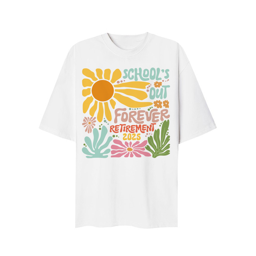 School Is Out Forever T-Shirt