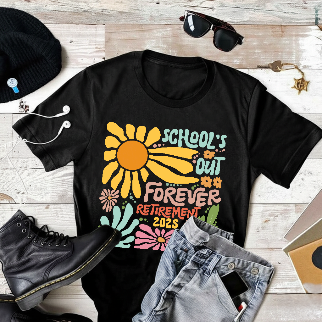 School Is Out Forever T-Shirt