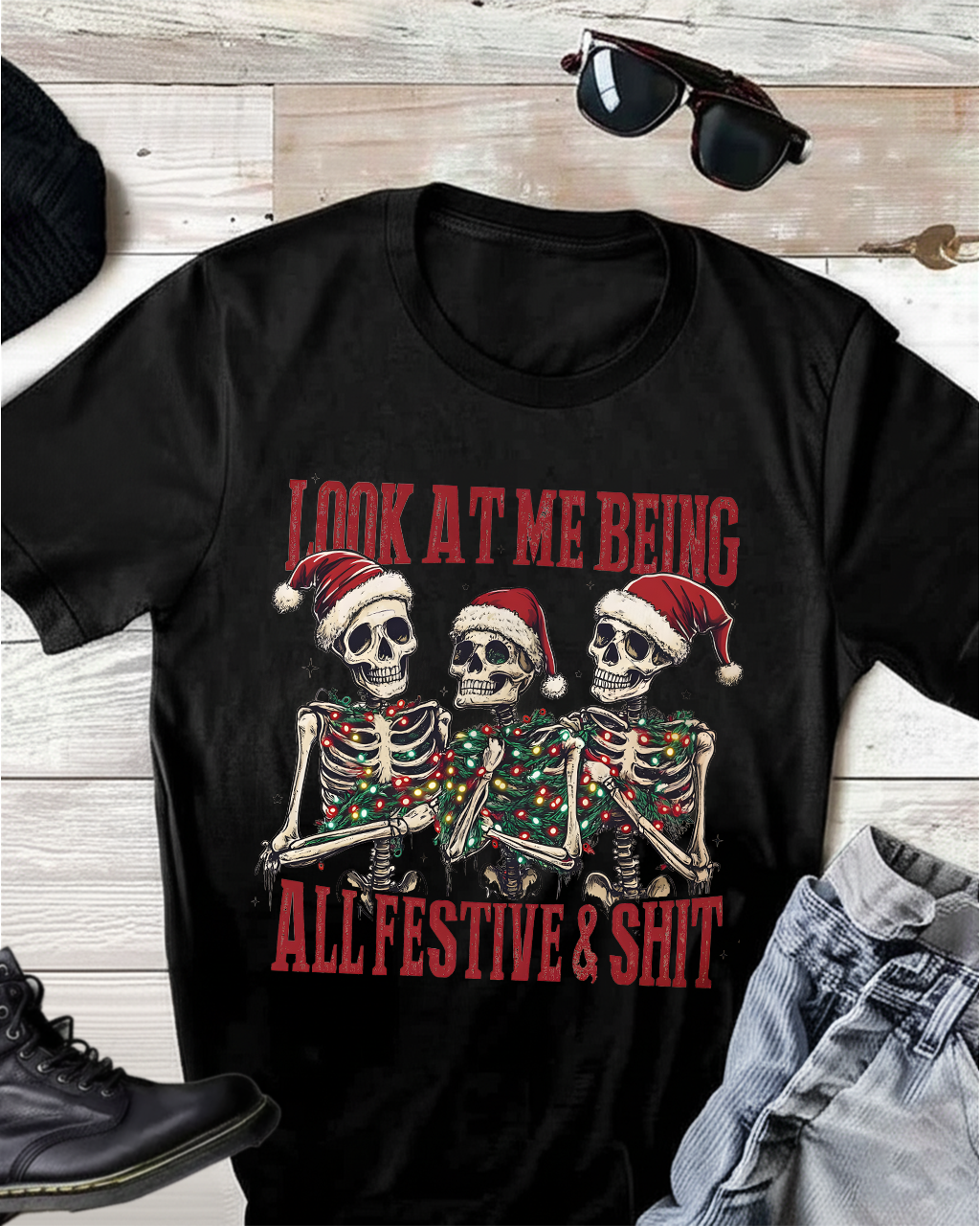 Look At Me All Festive & Shit T-shirt