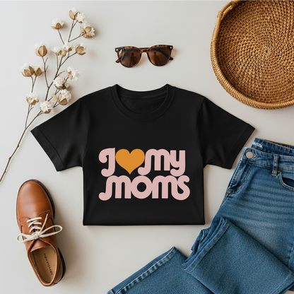 I Love My Moms - Kids Tee