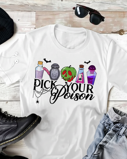 Pick Your Poision T-Shirt