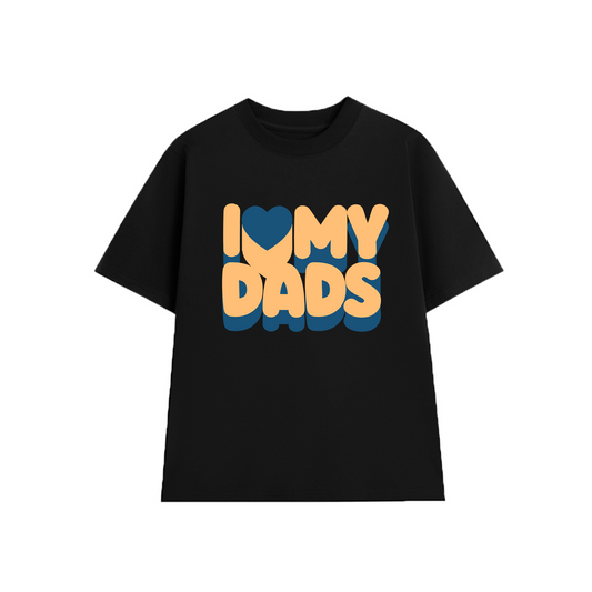 I Love My Dads - Kids Tee