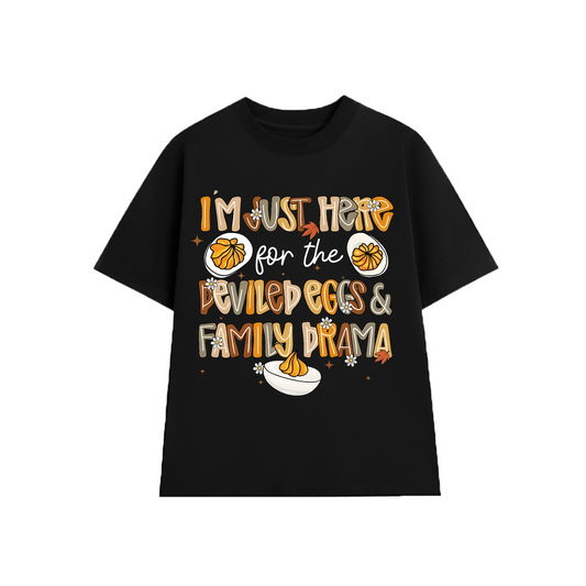 Im Just Here For The Deviled Egg And Family Drama