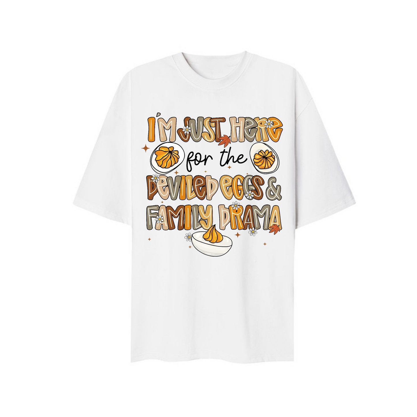 Im Just Here For The Deviled Egg And Family Drama