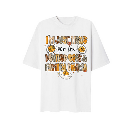 Im Just Here For The Deviled Egg And Family Drama