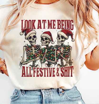 Look At Me All Festive & Shit T-shirt
