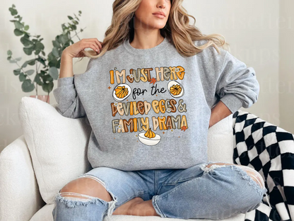 Im Just Here For The Deviled Egg And Family Drama