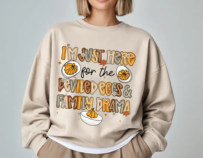 Im Just Here For The Deviled Egg And Family Drama