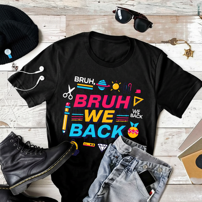 Bruh We Are Back T-Shirt