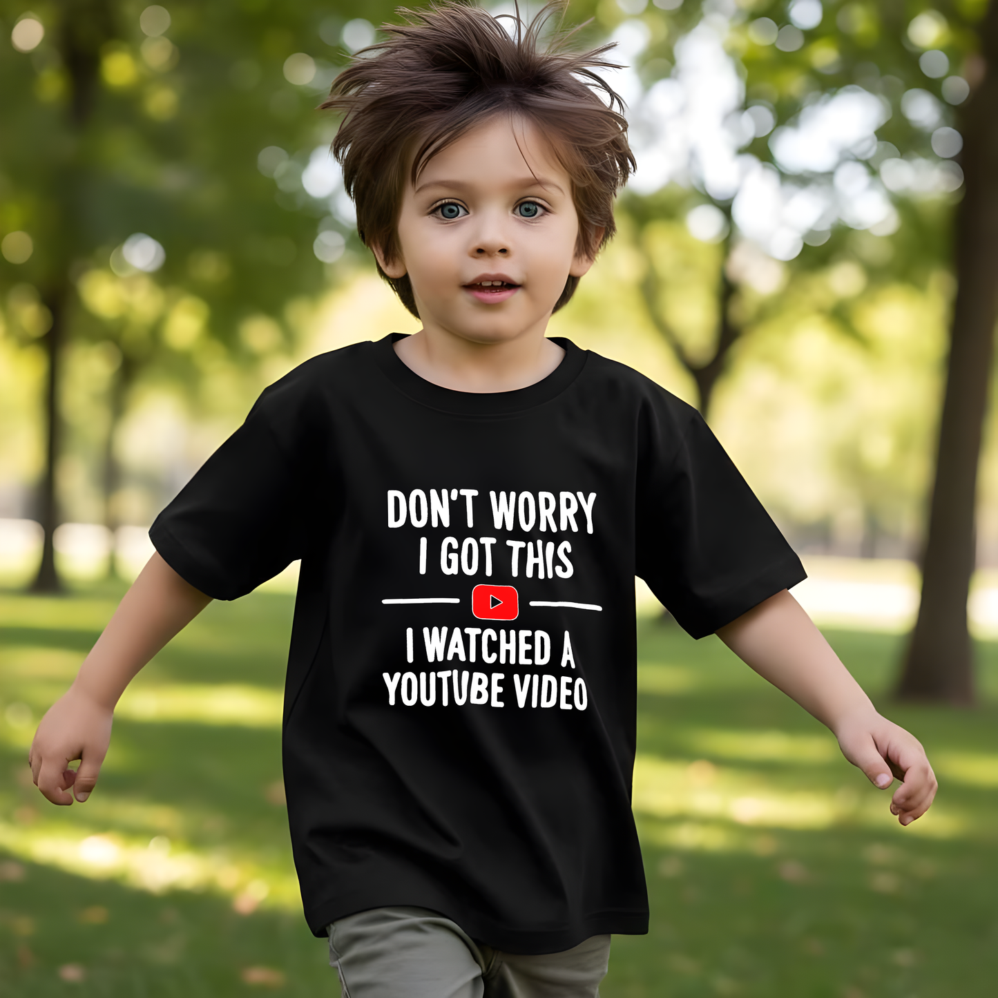 Don’t Worry I Got This I Watched a YouTube Video T-Shirt