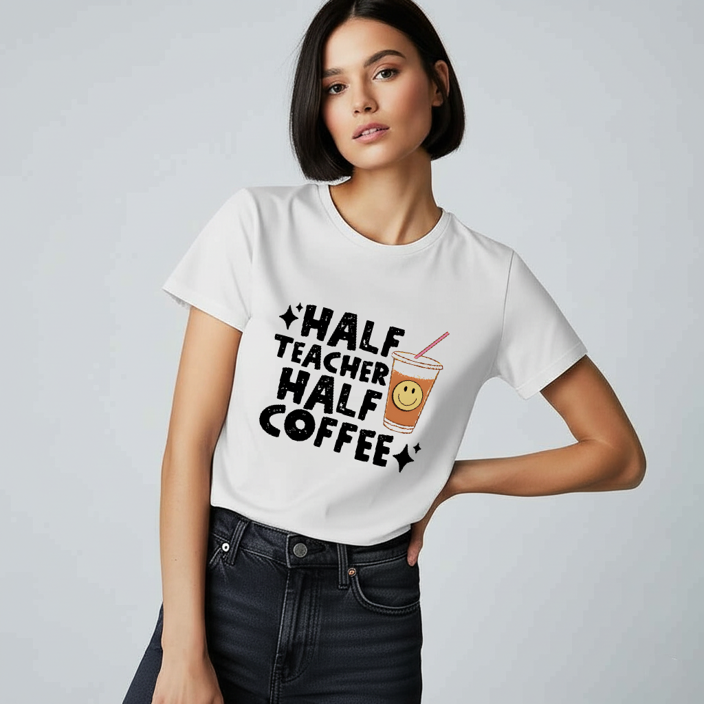 Half Teacher Half Coffee T-Shirt