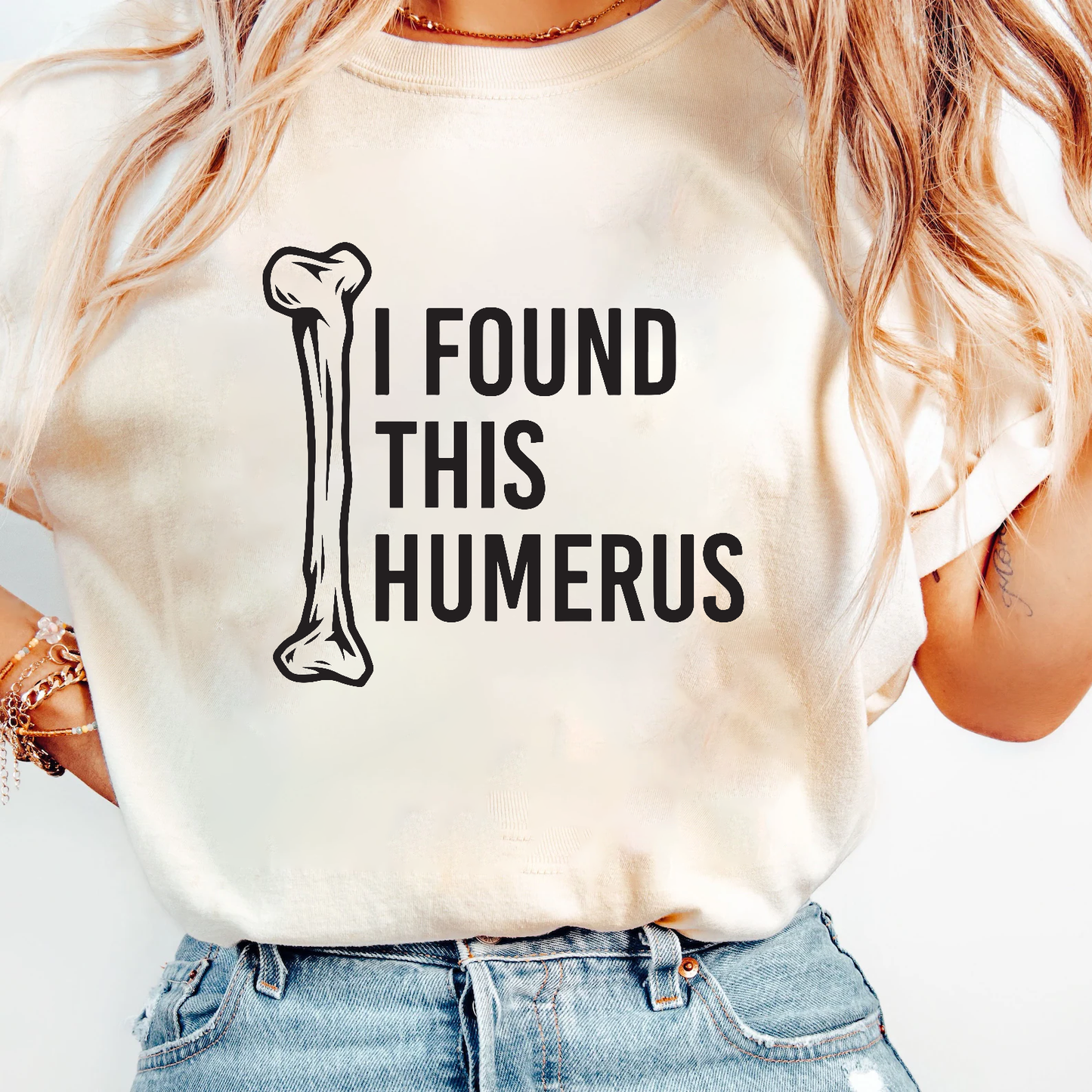 I Found This Humerus 2 T-Shirt