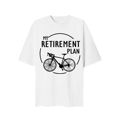 My Retire Plan T-Shirt
