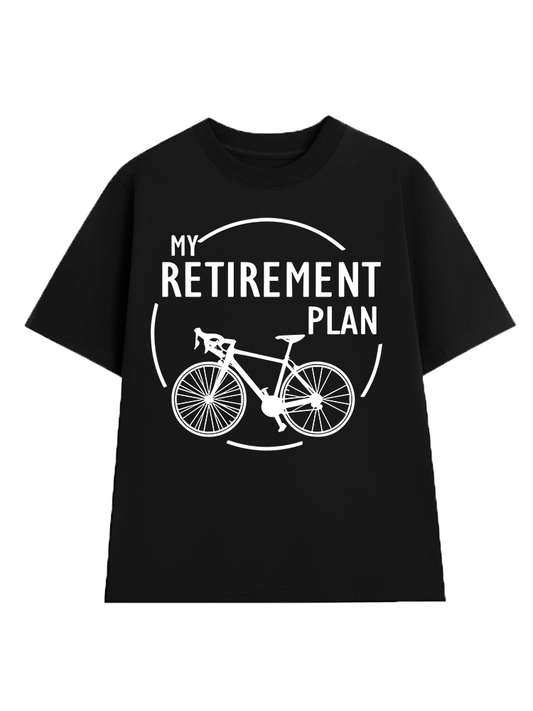 My Retire Plan T-Shirt