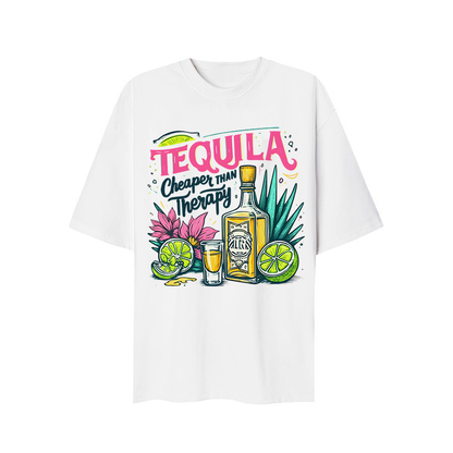 Tequila Is Cheaper Than Therapy T-Shirt