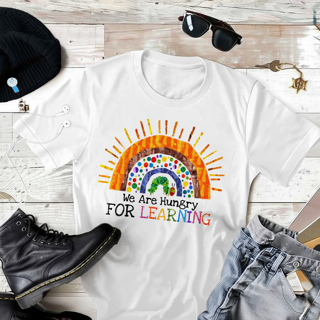 We Are Hungry For Learning T-Shirt